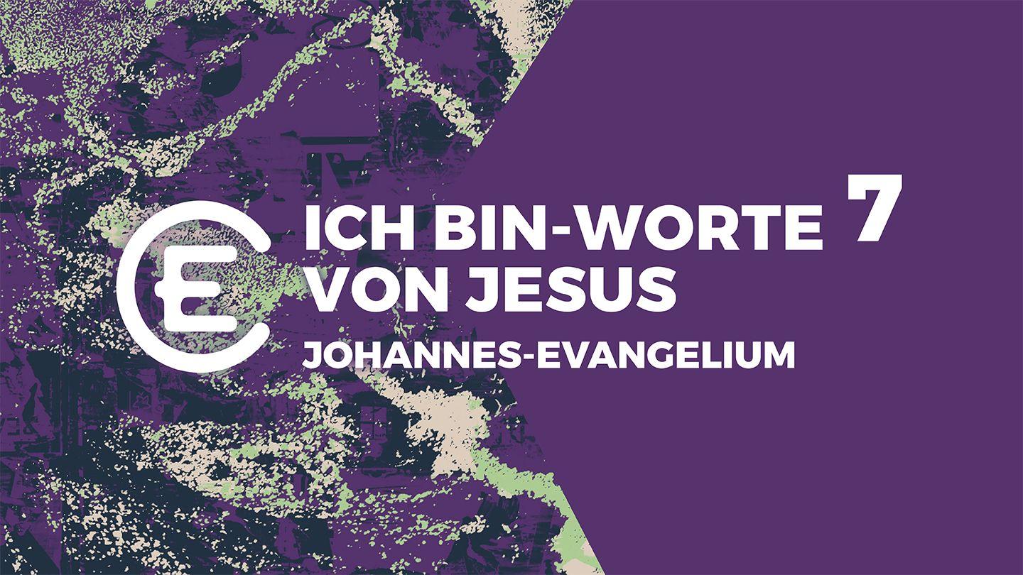 7 Ich-bin-Worte von Jesus