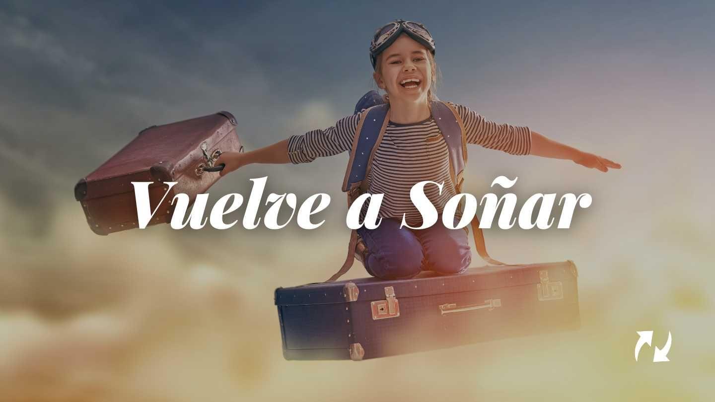 Vuelve a Soñar Génesis 37:7-18 Nueva Versión Internacional - Español