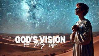 God's Vision for My Life 1 Samuel 16:1 English Standard Version 2016