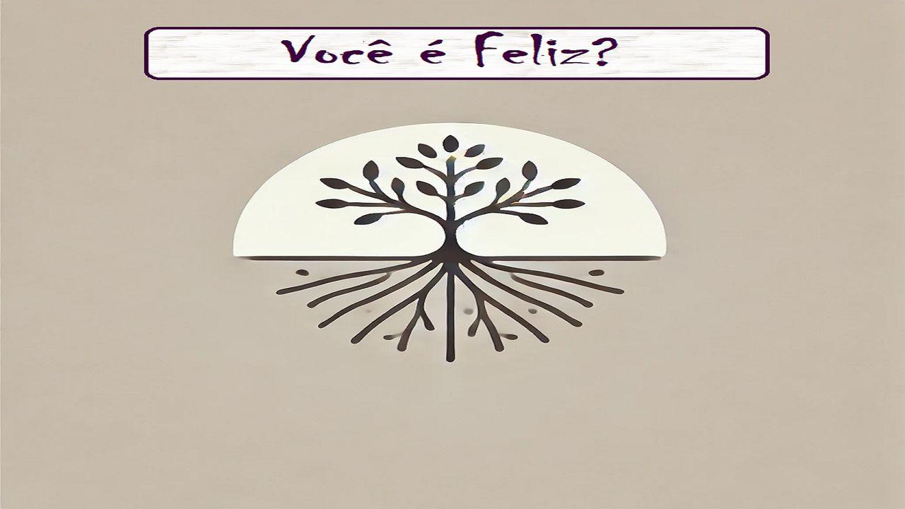 Você É Feliz?