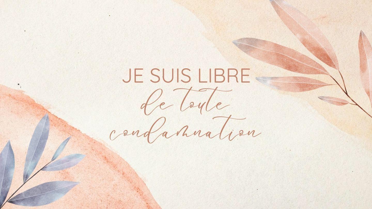 Je suis libre de toute condamnation Römer 5:1-2 Neue Genfer Übersetzung