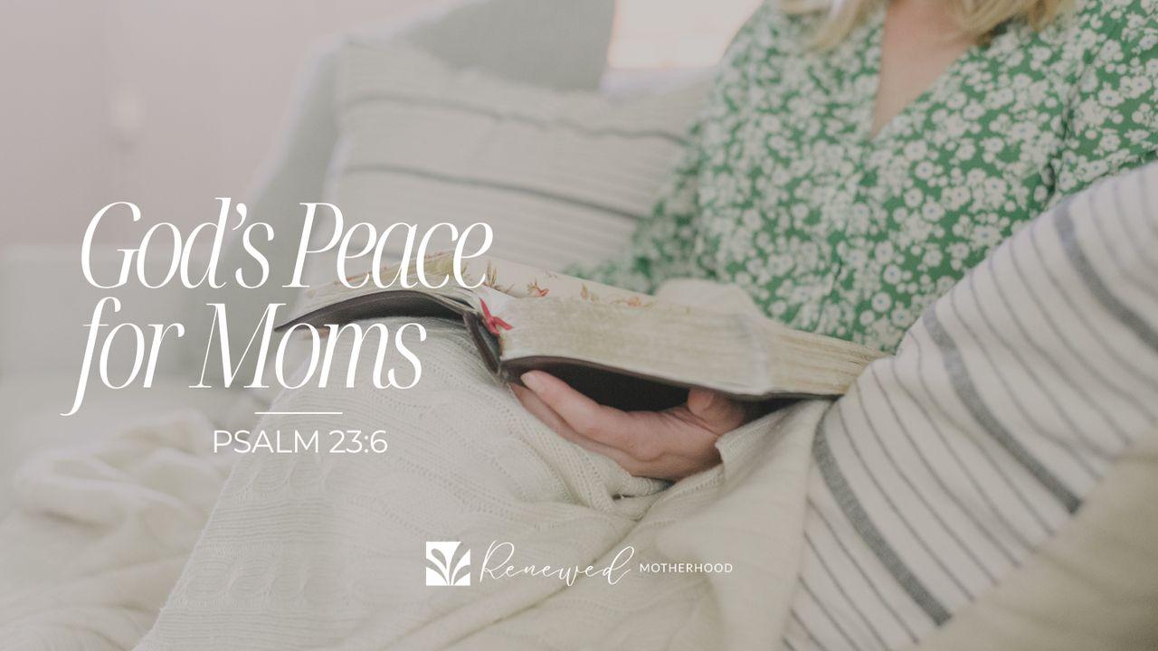 God's Peace for Moms (Psalm 23)
