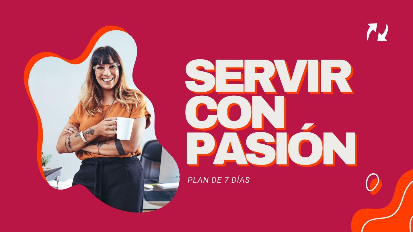 Servir Con Pasión. FILIPENSES 2:3 La Palabra (versión española)