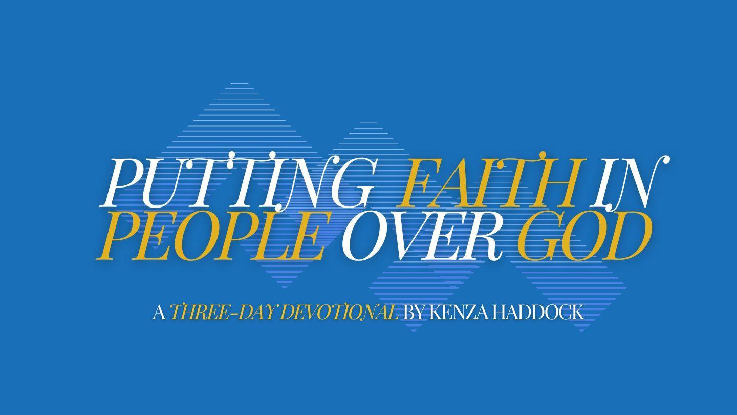 Putting Faith in People Over God Acts 5:29-32 New Century Version