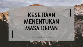 Kesetiaan Menentukan Masa Depan Yeremia 29:11 Alkitab Terjemahan Baru