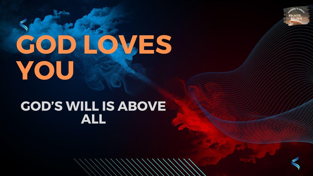 God’s Will Is Above All