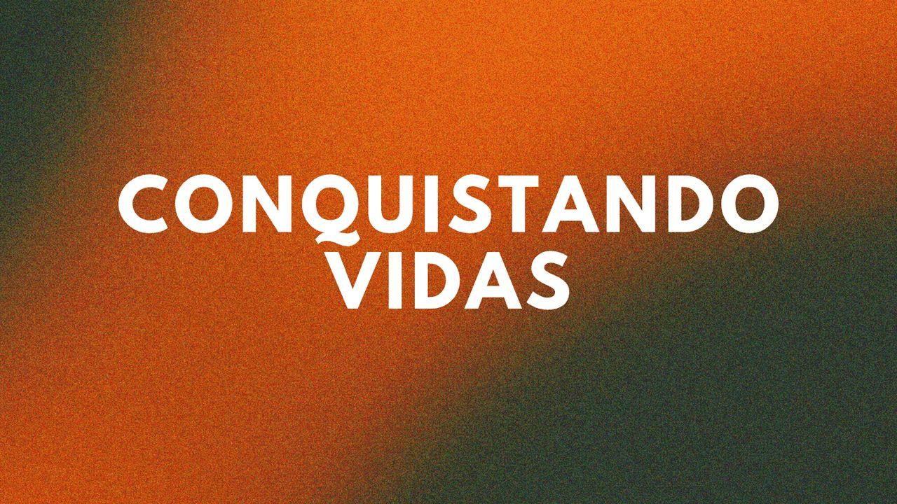 Conquistando Vidas