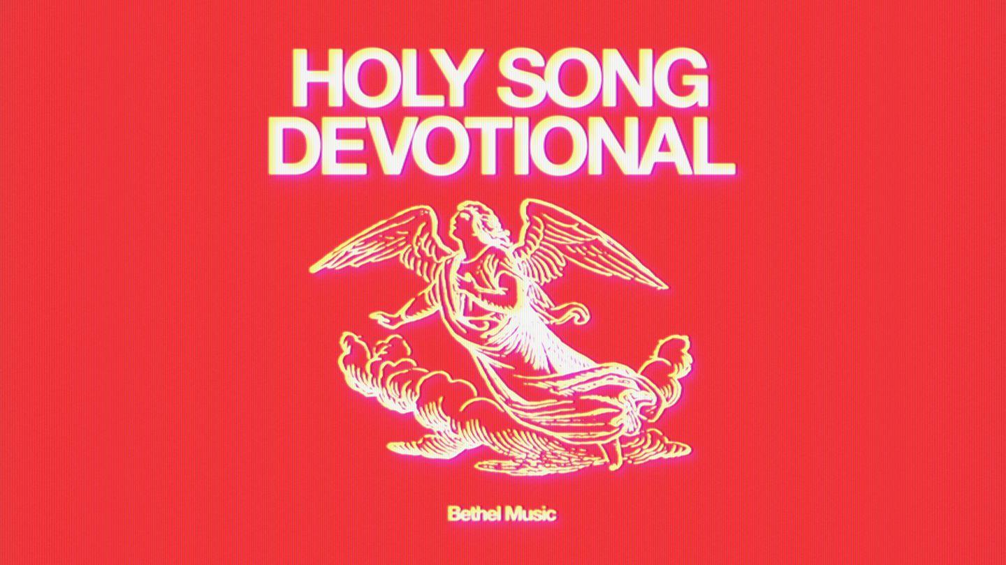 Holy Song: 3-Day Devotional With Bethel Music Psalms 91:6 American Standard Version