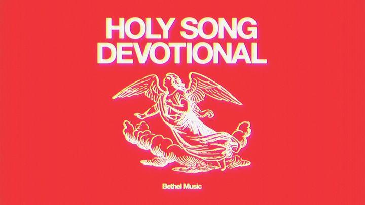 Holy Song: 3-Day Devotional With Bethel Music