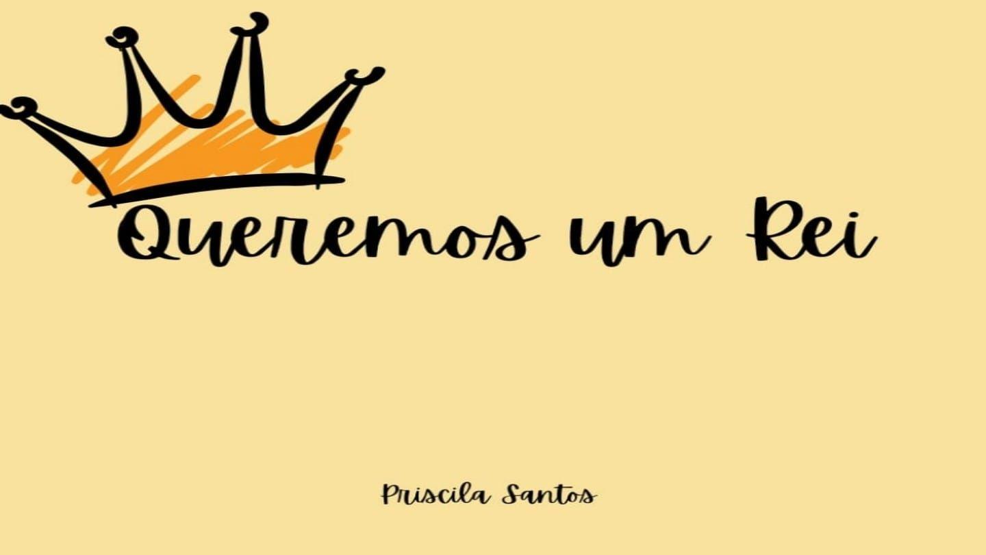 Queremos um Rei