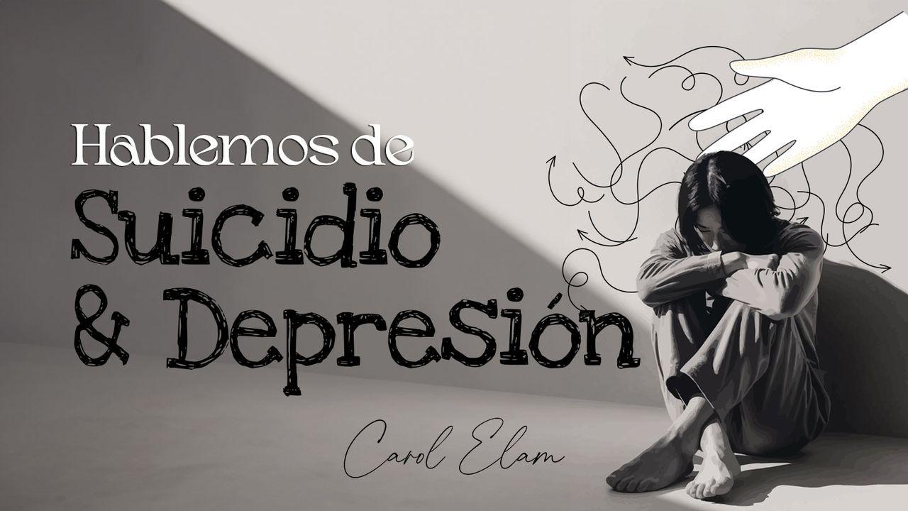 Hablemos de suicidio y depresión