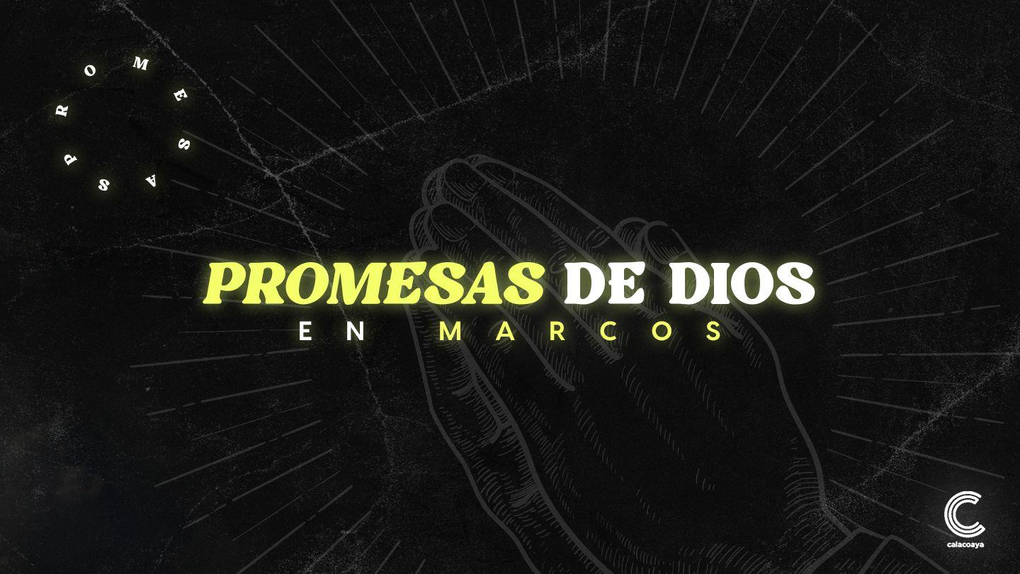 Promesas de Dios en Marcos