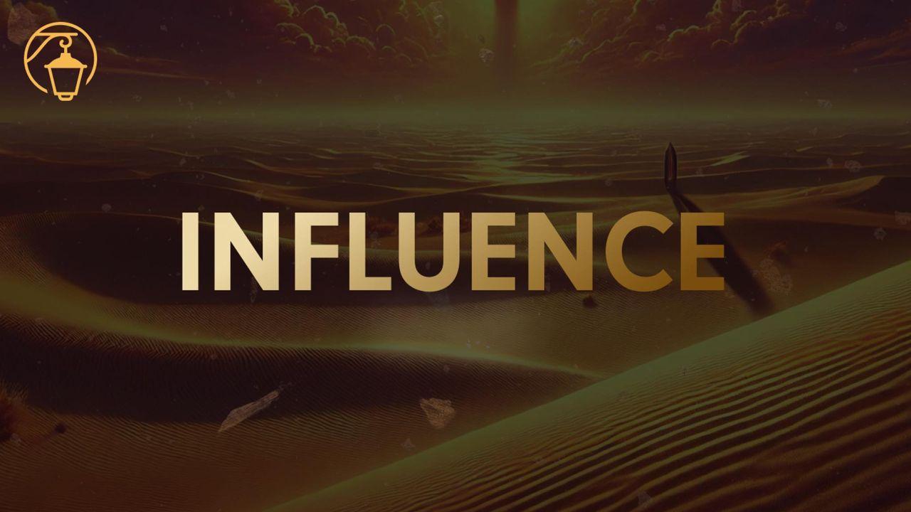 Influence