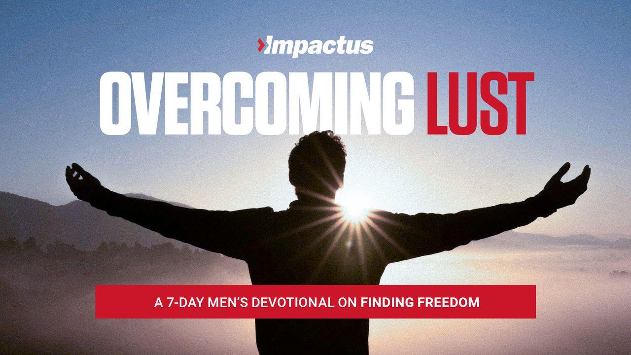 Overcoming Lust
