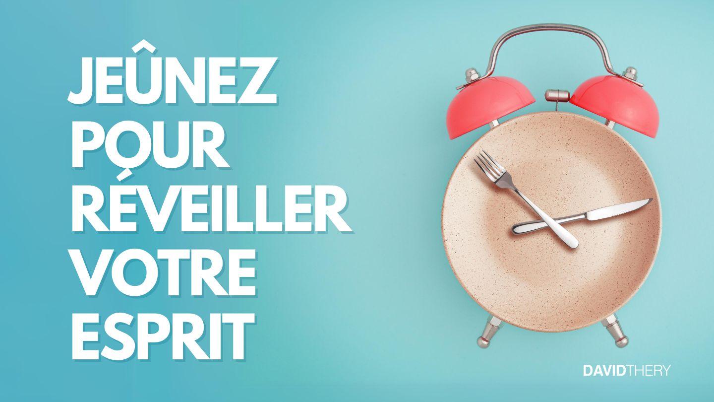 Jeûnez pour réveiller votre esprit Psaumes 37:4 Parole de Vie 2017