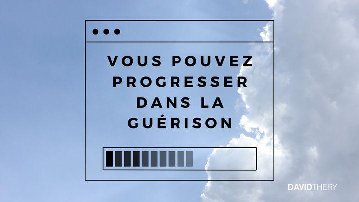 Ne méprisez pas les petits commencements pour la guérison