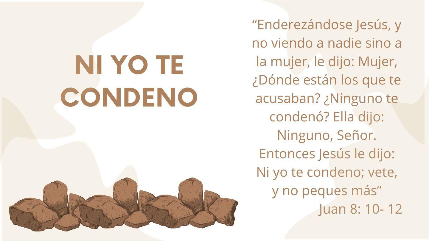 Ni Yo Te Condeno Juan 8:1-8 Traducción en Lenguaje Actual