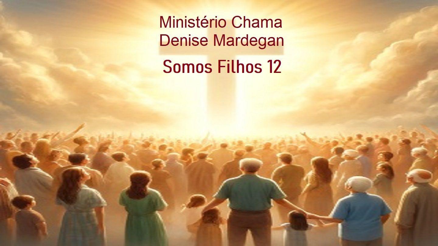 Somos Filhos 12 Filipenses 2:1-3 Almeida Revista e Corrigida