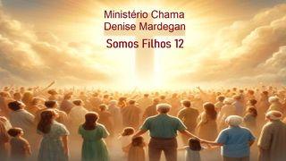 Somos Filhos 12 MARCOS 3:35 a BÍBLIA para todos Edição Comum