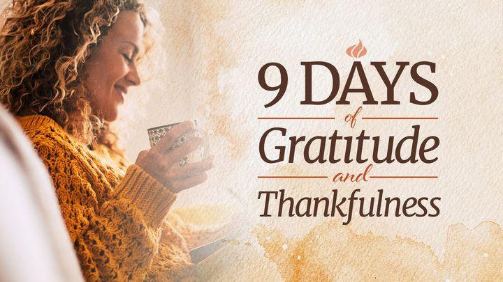 9 Days of Gratitude and Thankfulness