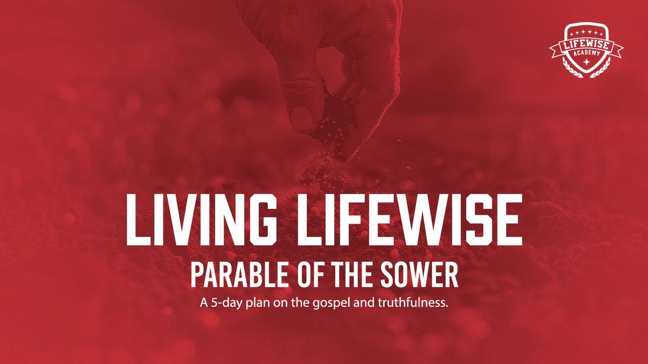 Living LifeWise: Parable of the Sower