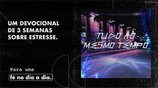 Tudo ao Mesmo Tempo Salmos 62:1-8 Nova Tradução na Linguagem de Hoje