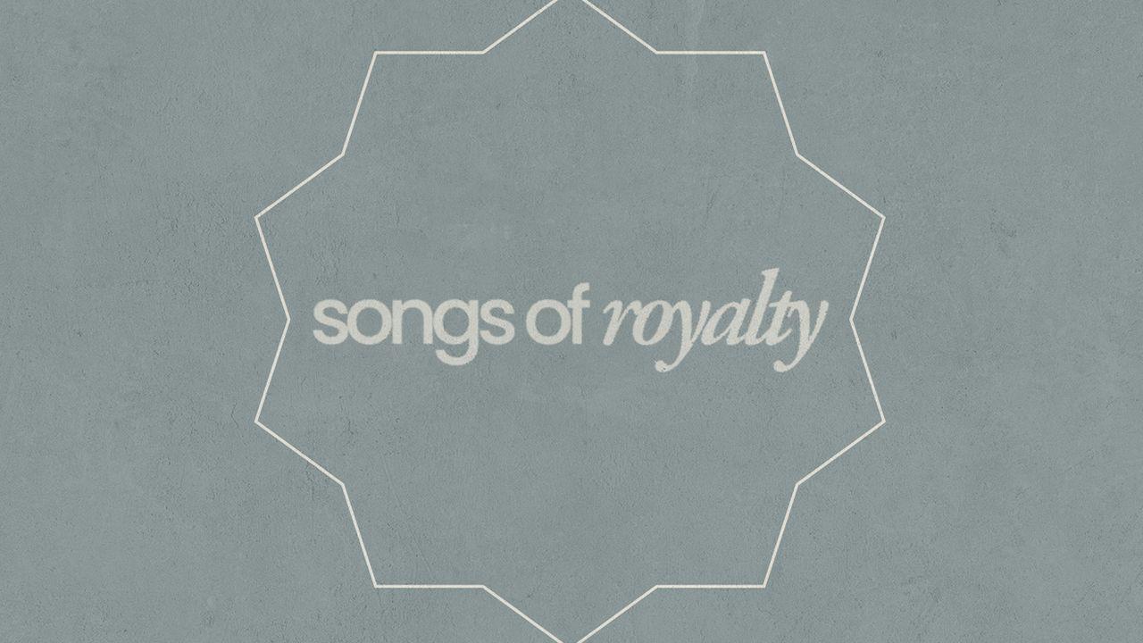 Psalms: Songs of Royalty