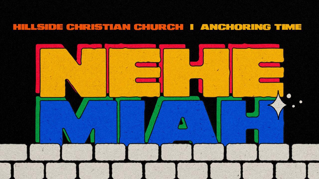 Anchoring Time - Nehemiah
