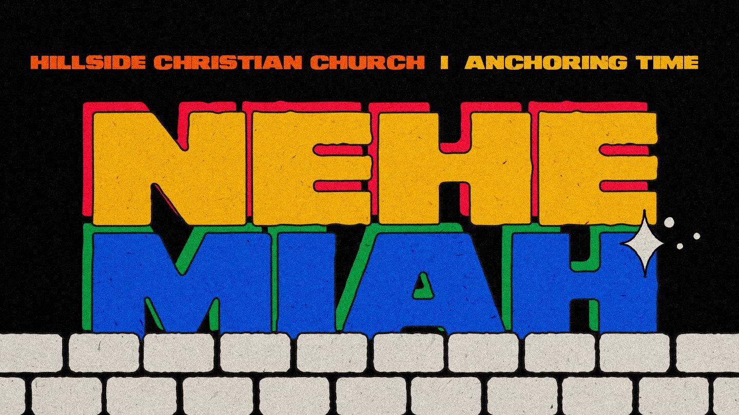 Anchoring Time - Nehemiah