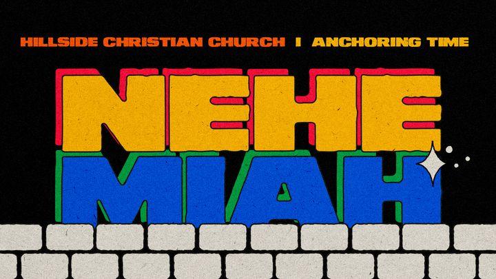 Anchoring Time - Nehemiah