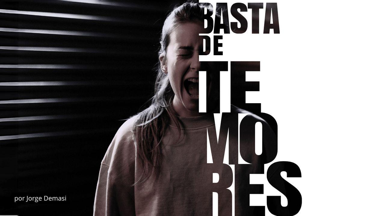 Basta De Temores