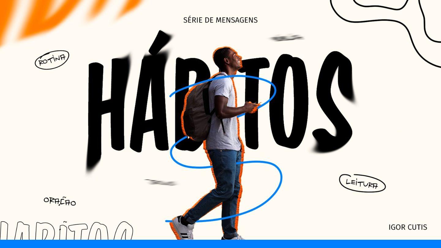 Transformando a Mente E Mudando Hábitos! Romanos 12:1-21 Almeida Revista e Corrigida