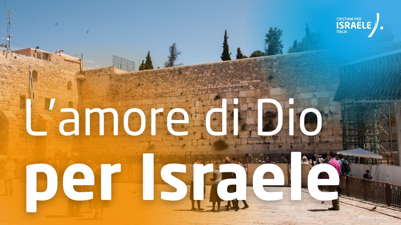 L’amore Di Dio per Israele