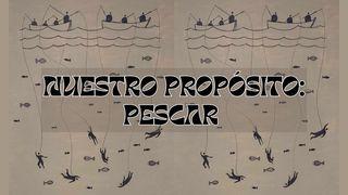 Nuestro propósito: PESCAR 2 Timoteo 4:5-6 Biblia Reina Valera 1960