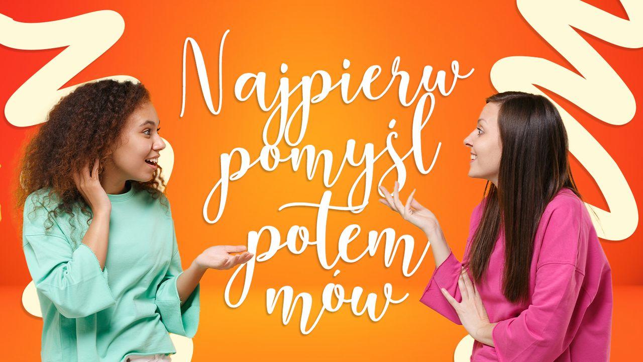 Najpierw pomyśl, potem mów