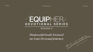EquipHer Vol.2: "Purposeful Goals Focused on Your Personal Journey" Isaia 55:8 Nuova Riveduta 2006