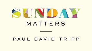 Sunday Matters Romans 10:3-4 New King James Version