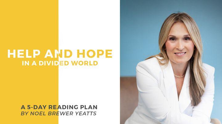 Help and Hope in a Divided World