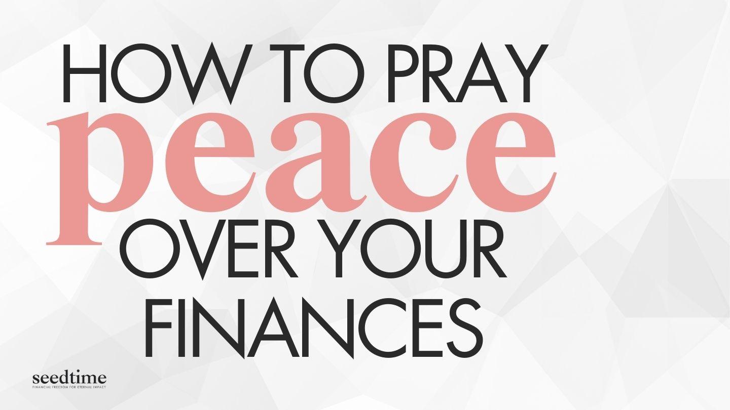 How to Pray Peace Over Your Finances