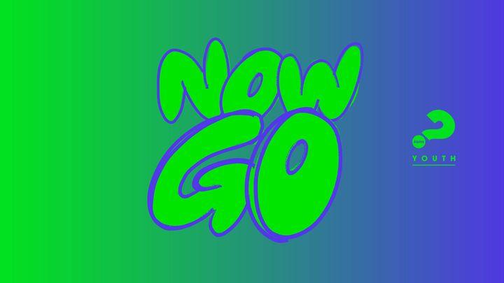 Now Go