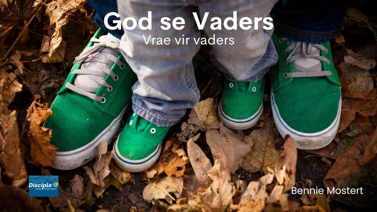 God se vaders - vrae vir vaders PSALMS 78:4-8 Afrikaans 1933/1953