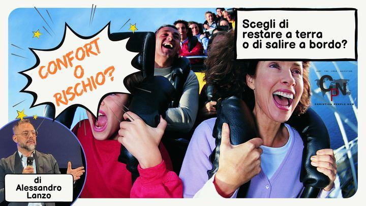 Confort, O Rischio?