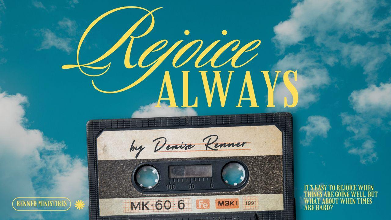 Rejoice Always!