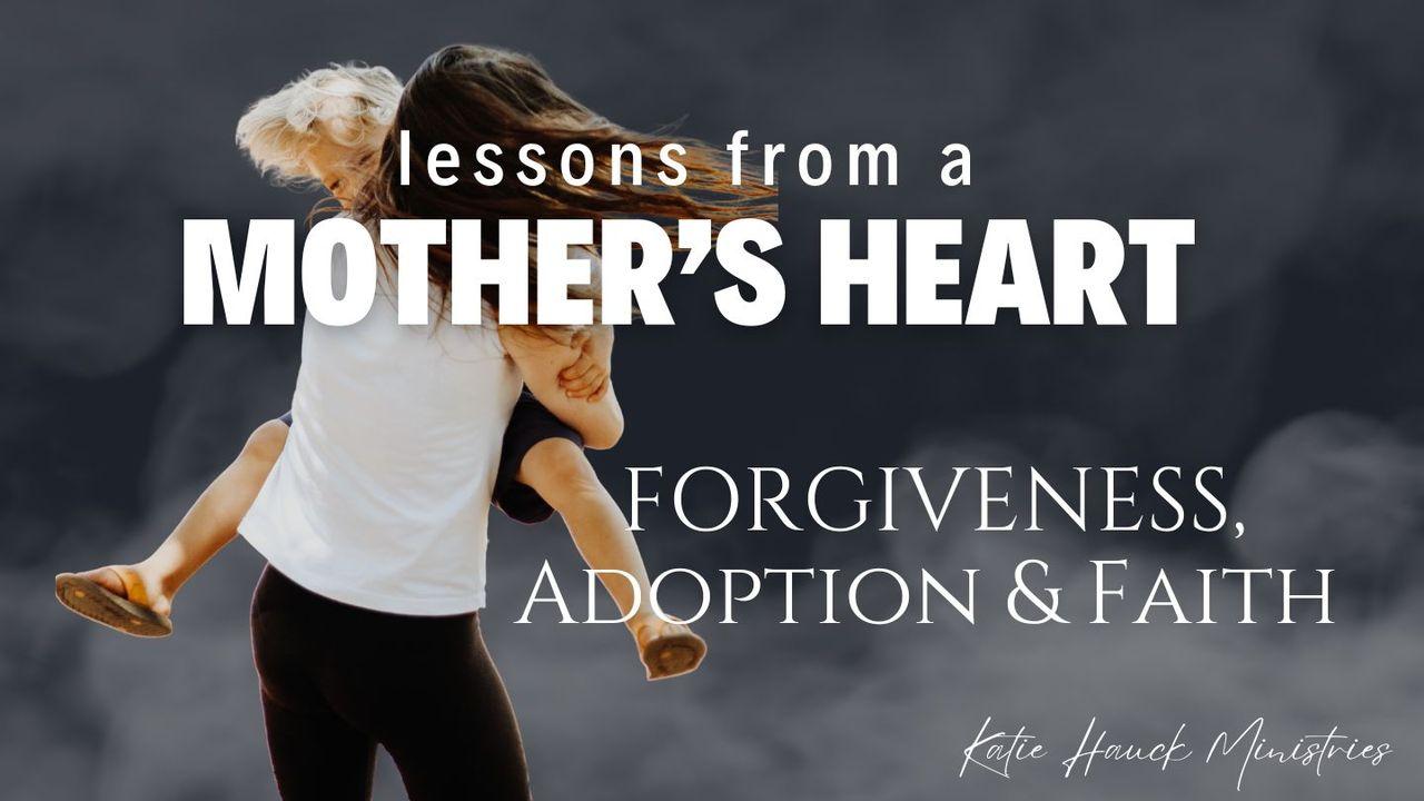 Lessons From a Mother's Heart