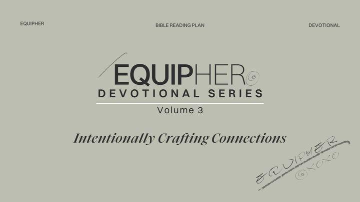 EquipHer Vol. 3: "Intentionally Crafting Connections"