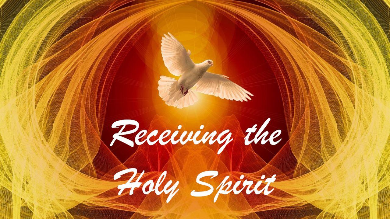 Receiving the Holy Spirit