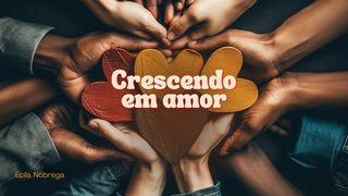 Crescendo em Amor 1Coríntios 1:2-31 Almeida Revista e Atualizada
