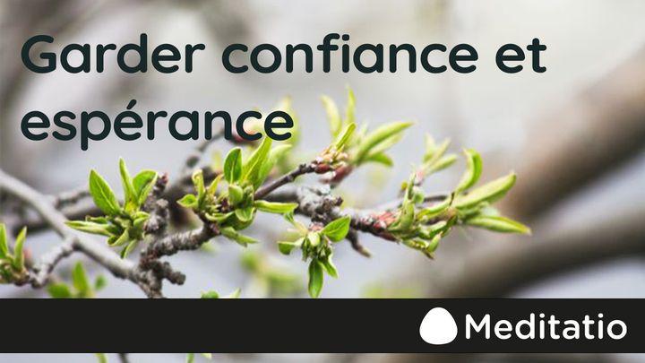 Garder confiance et espérance