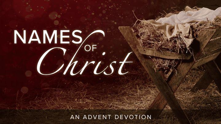 Names of Christ: An Advent Devotion