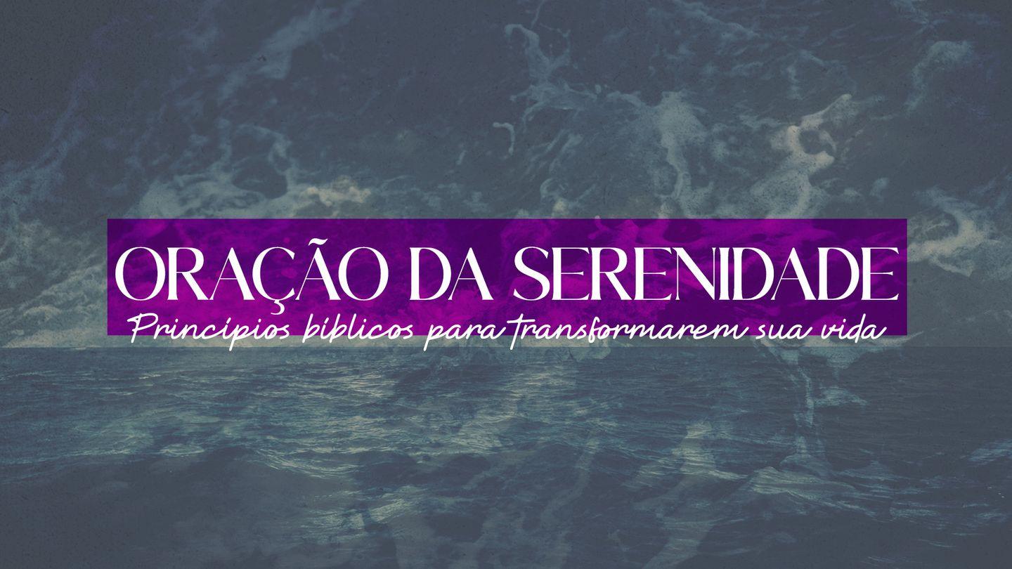 Oração da Serenidade Mateus 14:22-26 Almeida Revista e Corrigida